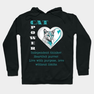 Cat Power: A Motivational Quote for Independent Thinkers Hoodie